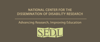 National Center for the Dissemination of Disability Research - Advancing Research, Improving Education