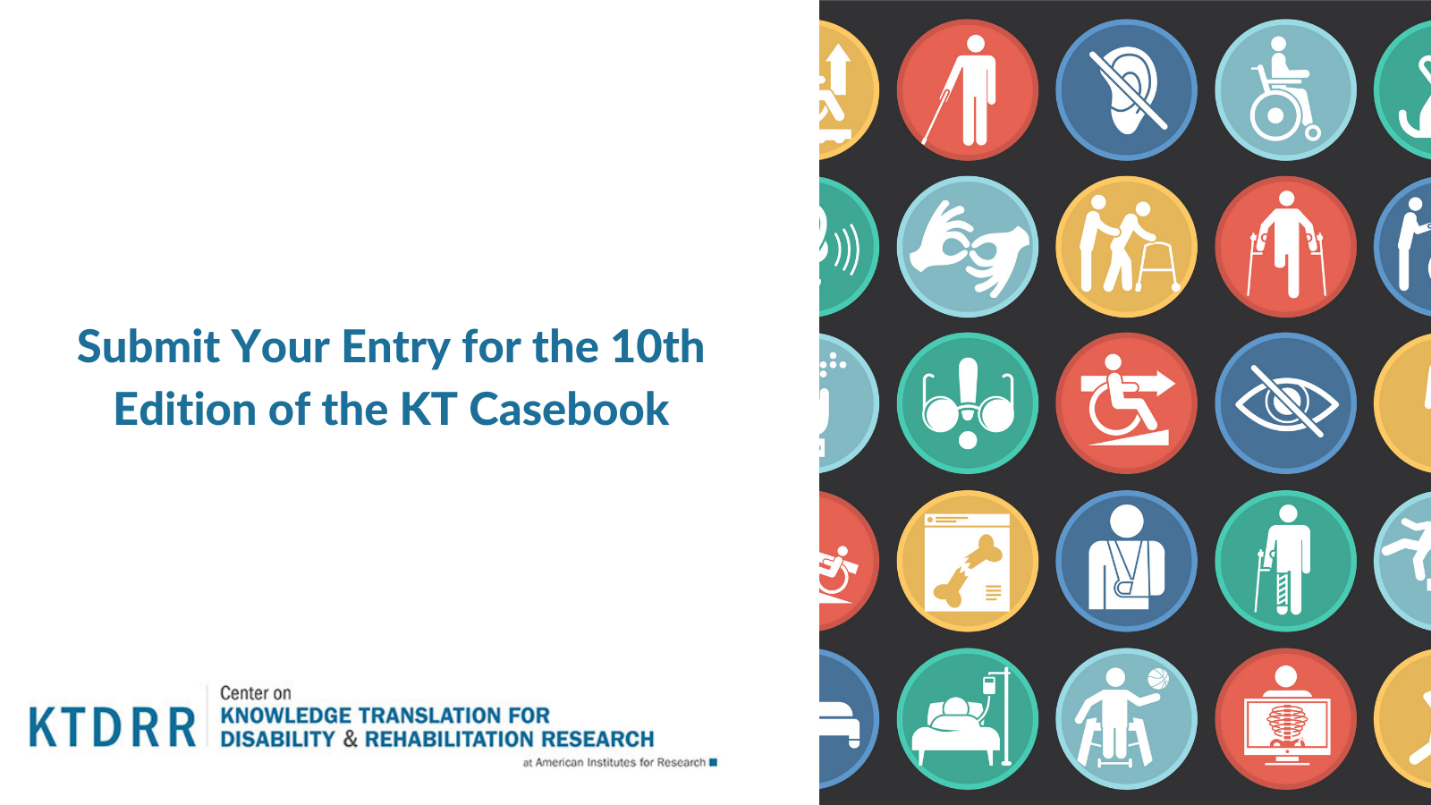 Submit Your Entry for the 10th Edition of the KT Casebook. A variety of icons show diffferent types of users with disabilities.